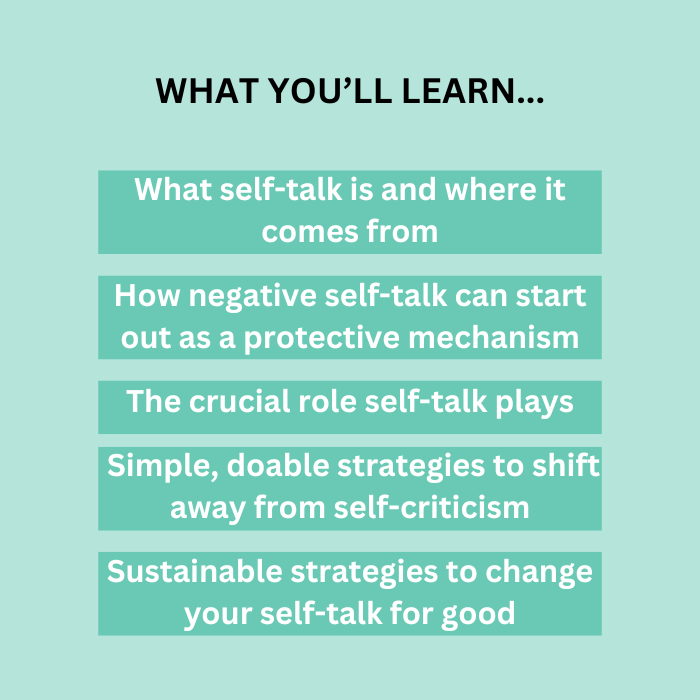 List of what customers will learn in the on-demand workshop video, 'How to Transform Your Self-Talk,' featuring neuroscience-backed strategies to shift negative self-talk into confidence. Designed to help reprogram negative thoughts and build self-confidence.
Workshop for self-belief and inner confidence.