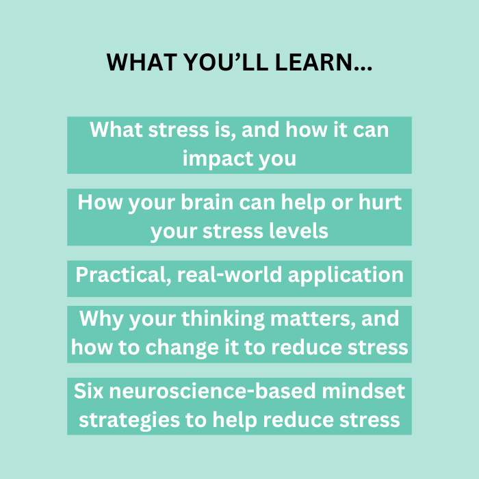 Graphic describing what you'll learn from the workshop. practical, neuroscience-based tools to reduce stress and regain control over your thoughts and emotions.